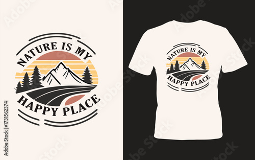 Retro distressed nature is my happy place mountain landscape road trip t shirt design