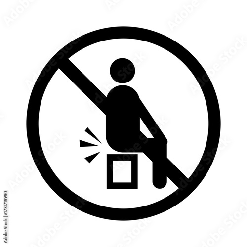 Do Not Sit Here, Safety Warning, No Sitting Symbol Meaning, Prohibited Sitting Danger Icon