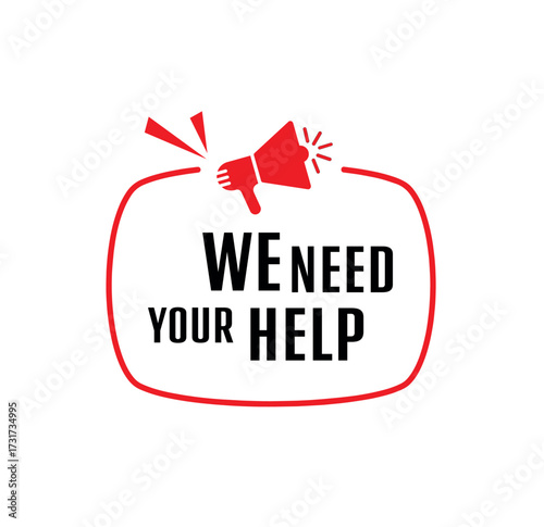 we need your help sign