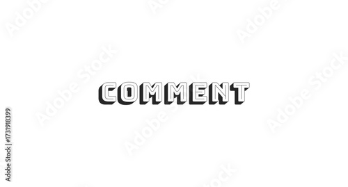 Comment bold line popular internet button word. Share your thoughts lingo. Feedback, opinion. Virtual communication. Black-and-white outline typography with shadow effect. Bungee Shade font used