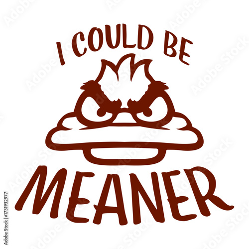 Duck Bird Goose I Could Be Meaner Evil Quote