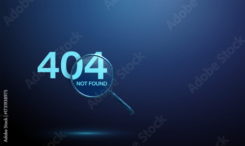 Error 404 and Not Found inside a magnifying glass. Internet error, diagnostics, problem detection, web monitoring, technical support, system analysis concept.