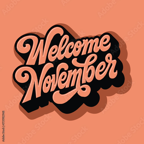 A stylish salmon and black script design welcoming the month November.