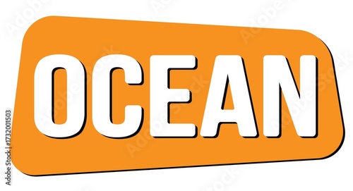 OCEAN text on orange trapeze stamp sign.