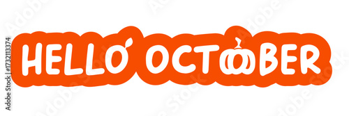 Hello October text with pumpkin isolated on transparent background. Hello October orange sticker png, label png, banner, poster design template. Cartoon illustration
