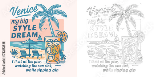 Venice my big style dream vector illustration T shirt design with palm trees ocean cocktail retro vacation style isolated on white background