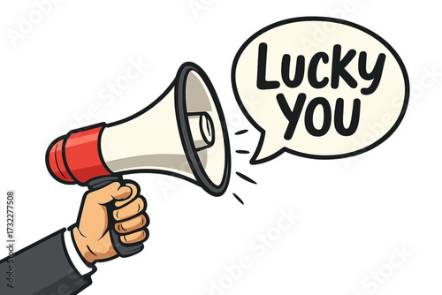 Hand holding megaphone with lucky you speech bubble. Loudspeaker for business, marketing, advertising. Announcement, promotion, lottery winner, communication vector illustration.