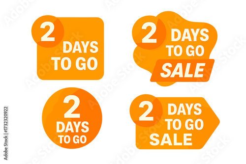 Two days to go sale banner collection. Countdown timer for promotion. Number 2 left days counter badge. Final chance sticker set for marketing. Limited offer vector element.