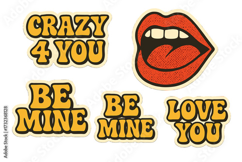 Set of retro Valentine's day stickers. Groovy pop art collection with romantic quotes and halftone mouth. Vintage 70s comic style elements for love concept designs. Be mine.