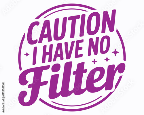 Humorous Warning Design with Bold Typography A Playful Graphic Declaring a Lack of Restraint and a Free Spirited Personality Message