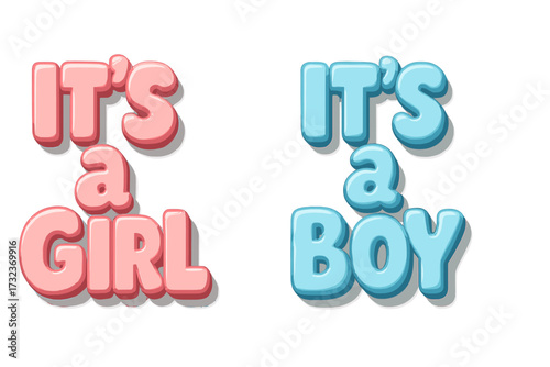 It's a girl and it's a boy 3d lettering set. Cute cartoon text effect for baby shower, gender reveal party. Vector birth announcement card quote. Newborn typography design.