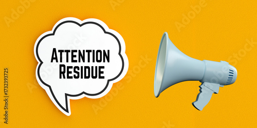 Attention Residue text banner on speech bubble. 3d megaphone and communication concept.