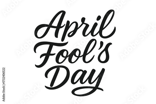 April Fool's Day lettering. Hand drawn modern calligraphy quote for holiday celebration. Vector typography design for poster or card. Black and white joke prank concept art.