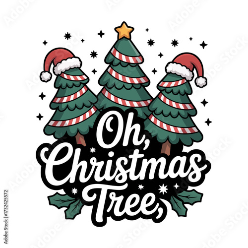 Illustration of three christmas trees with santa hats and the text oh, christmas trees
