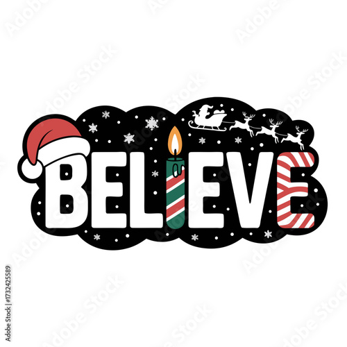 Illustration of believe text with christmas elements like santa hat and sleigh
