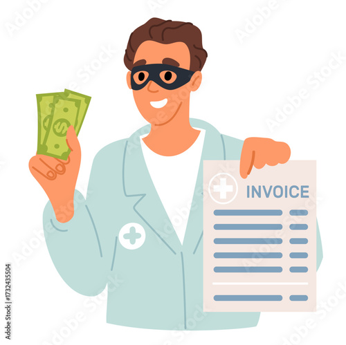 Dishonest doctor, masked criminal offers inflated medical bills, doctor fraud concept. Fraudulent male character on mask hold money cash and invoice, Vector cartoon isolated illustration