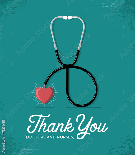 A heartfelt illustration showcasing a stethoscope forming a heart shape, expressing gratitude towards doctors and nurses for their dedicated service and care during challenging times.