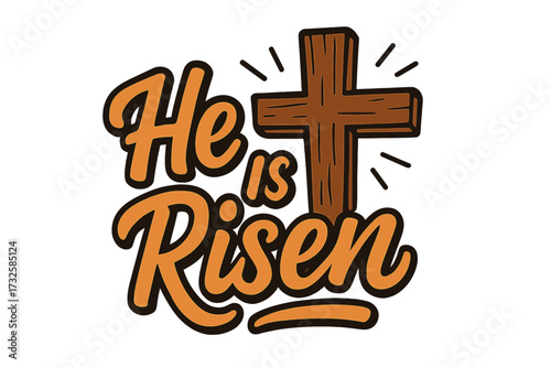 He is Risen lettering quote with cross. Christian religion typography design for holiday poster or t-shirt. Jesus resurrection faith concept vector. Easter celebration graphic.
