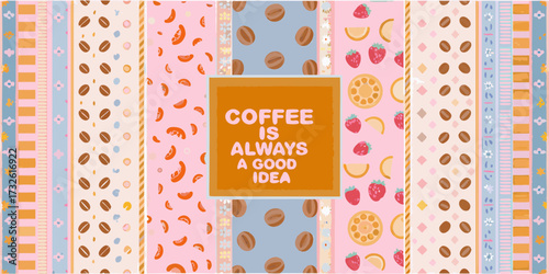 Quirky coffee is always a good idea quote with cute patterned background and fruit motifs