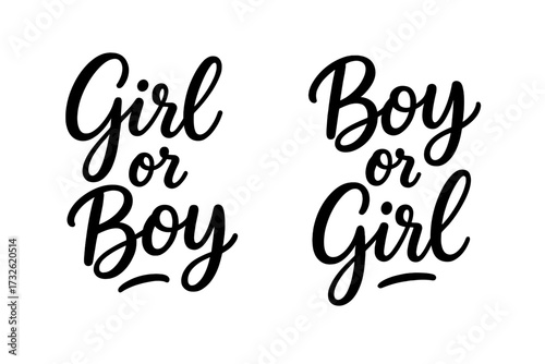Girl or Boy lettering quote for gender reveal party. Vector calligraphic illustration for baby shower invitation. Pregnancy announcement design element. Isolated script typography.