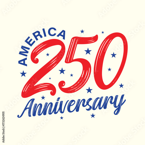 America 250th Anniversary hand drawn lettering vector illustration to celebrate Independence Day of America on 4th July. USA 250 years anniversary logo for banner, poster, template, greeting card. 