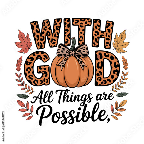 Illustration of with god all things are possible text with pumpkin and leopard print