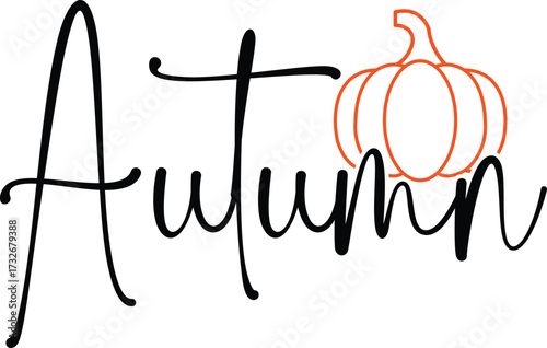 Autumn fall typography clip art design on plain white transparent isolated background for card, shirt, hoodie, sweatshirt, apparel, tag, mug, icon, poster or badge