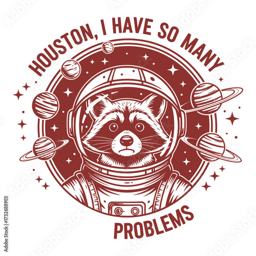 Vector art of cute racoon astronaut with houston problems text