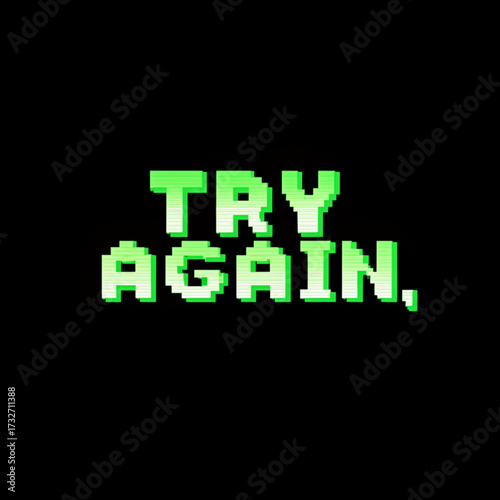 Retro pixelated text "Try Again" with neon glow