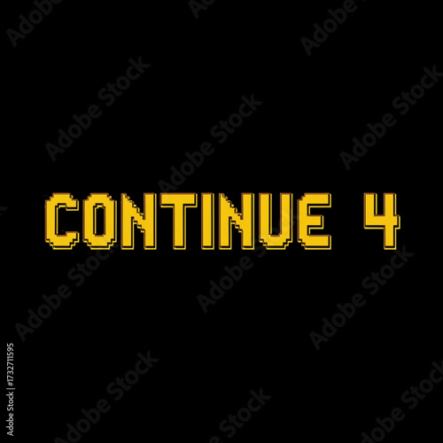 Classic video game 'CONTINUE 4' text overlay