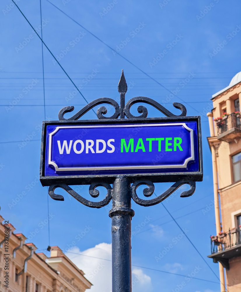 Obraz premium Words matter symbol. Concept word Words matter on beautiful blue road sign. Beautiful blue sky and buildings background. Business words matter concept. Copy space.