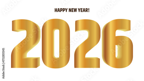 Elegant Happy New Year 2026 Vector with Golden 3D Numbers and Modern Typography – Luxury Festive Greeting Card Design for Celebration