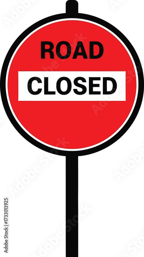 Red circular road closed sign on pole traffic warning information safety symbol vector