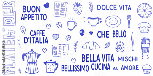 Italian food and coffee culture doodles with phrases like buon appetito dolce vita bella vita and che bello