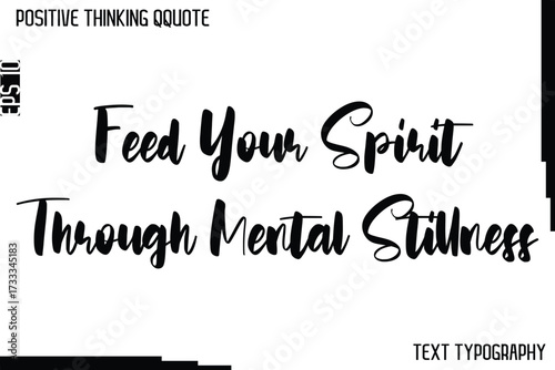 Εκτύπωση καμβά Feed Your Spirit Through Mental Stillness    -Positive Thinking Artistic Cursive