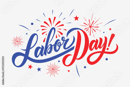 Festive Labor Day Celebration with Red and Blue Typography, Fireworks, and Star Decorations on White