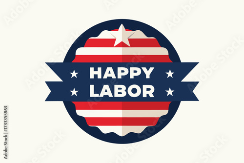 Happy Labor Day with American Flag Colors and Stars Patriotic Celebration Design