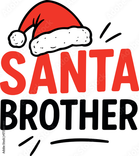 Vector illustration showing the words santa brother with a santa hat on top in red and black on transparent background