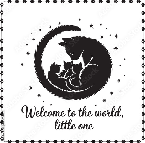 Mother cat and kittens silhouette welcome to the world little one
