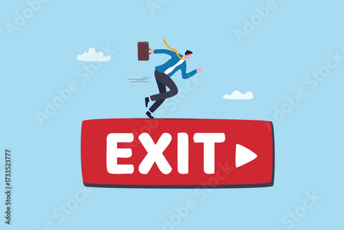 Exit strategy escape plan or challenge to choose successor before leaving company or ROI on investment before exit market, risk preparation, retirement decision, businessman running on exit sign.