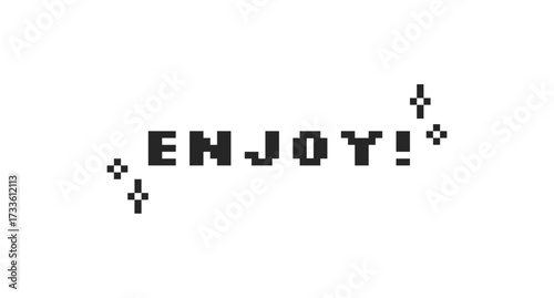 Enjoy black pixel art social media button word. Inspirational expression. Have fun, joy. Motivational mindful saying. 16 bit videogame text. Nostalgic internet typography. Silkscreen font used