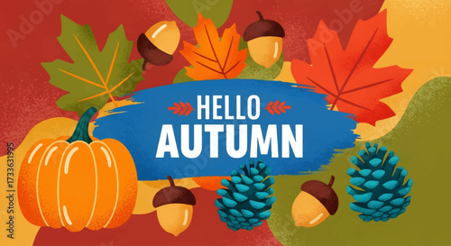 Colorful illustration of autumn leaves, acorns, pinecones, and pumpkin with festive “Hello Autumn” text, perfect for seasonal greeting cards, harvest themes, and fall marketing designs