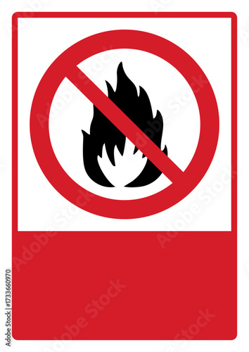 prohibition_safety signs_version 2_no fire or open flame_your custom message here_portrait_size a4/a3/a2/a1	 

