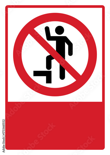 prohibition_safety signs_version 2_do not step_your custom message here_portrait_size a4/a3/a2/a1	 
