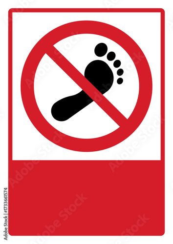 prohibition_safety signs_version 2_do not step_your custom message here_portrait_size a4/a3/a2/a1	 
