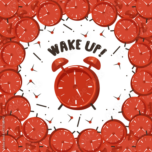 Vector illustration with a frame of red alarm clocks and an alarm clock in the center with the quote wake up. Perfect for creating educational materials and thematic design.