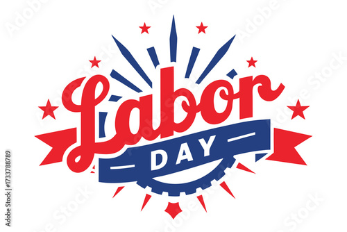 Patriotic Labor Day Featuring Red Labor Text, Blue Day Banner, and Starbursts