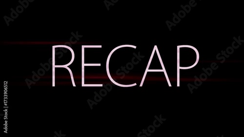 recap text on black background	