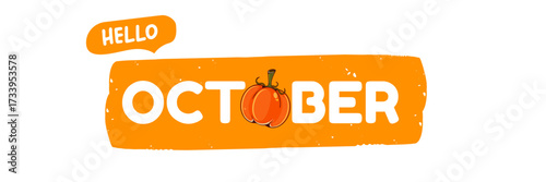 Hello October text with pumpkin isolated on transparent background. Hello October sticker png, label png, banner, poster design template
