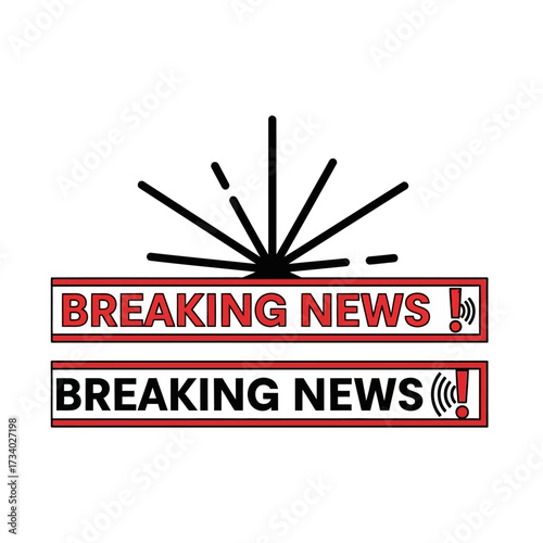 Two red and white 'BREAKING NEWS' banners with a signal burst icon above, indicating urgent media updates.